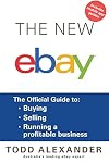 The New ebay: The Official Guide to Buying, Selling, Running a Profitable Business