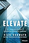 Elevate: The Three Disciplines of Advanced Strategic Thinking
