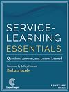 Service-Learning Essentials: Questions, Answers, and Lessons Learned (Jossey-bass Higher and Adult Education Series)