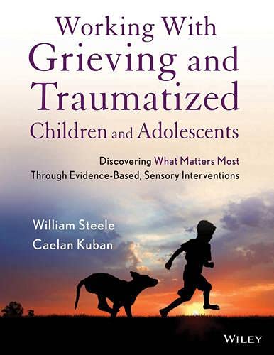 Cover of Working with Grieving and Traumatized Children and Adolescents