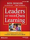 Leaders of Their Own Learning: Transforming Schools Through Student-Engaged Assessment