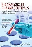 Bioanalysis Of Pharmaceuticals Sample Preparation Separation Techniques And Mass Spectrometry