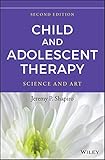 Child And Adolescent Therapy Science And Art
