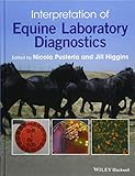 Interpretation Of Equine Laboratory Diagnostics
