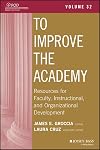 To Improve the Academy: Resources for Faculty, Instructional, & Organizational Development, Vol 32
