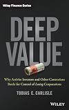 Deep Value: Why Activist Investors and Other Contrarians Battle for Control of Losing Corporations
