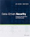 Data-Driven Security: Analysis, Visualization and Dashboards