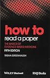 How To Read A Paper The Basics Of Evidencebased Medicine