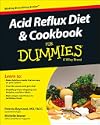 Acid Reflux Diet and Cookbook For Dummies (For Dummies Series)