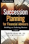Succession Planning for Financial Advisors, Website: Building an Enduring Business (Wiley Finance)
