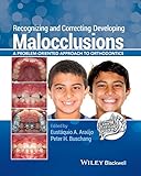 Recognizing And Correcting Developing Malocclusions A Problemoriented Approach To Orthodontics