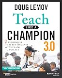 Teach Like A Champion 20 62 Techniques That Put Students On The Path To College