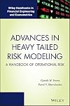 Advances in heavy tailed risk modeling : a handbook of operational risk