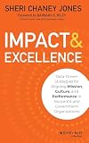 Impact Excellence Datadriven Strategies For Aligning Mission Culture And Performance In Nonprofit And Government Organizations