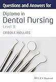Questions And Answers For Diploma In Dental Nursing Level 3