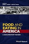 Food and eating in America : a documentary reader