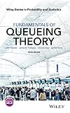 Fundamentals Of Queueing Theory Wiley Series In Probability And Statistics