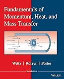 Fundamentals Of Momentum Heat And Mass Transfer