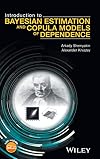 Introduction to Bayesian estimation and copula models of dependence