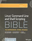 Linux Command Line and Shell Scripting Bible