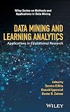 Data mining and learning analytics : applications in educational research