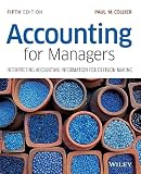 Accounting For Managers Interpreting Accounting Information For Decision Making