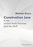 Construction Law In The United Arab Emirates And The Gulf