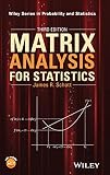 Matrix Analysis For Statistics Wiley Series In Probability And Statistics