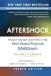 Aftershock: Protect Yourself and Profit in the Next Global Financial Meltdown (4th Edition)