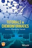 Tutorials In Chemoinformatics