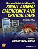 Veterinary Technicians Manual For Small Animal Emergency And Critical Care