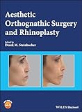 Aesthetic Orthognathic Surgery And Rhinoplasty