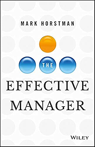 The Effective Manager by Mark Horstman