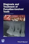 Diagnosis and Treatment of Furcation-Involved Teeth