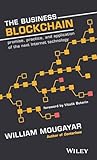 The Business Blockchain Promise Practice And Application Of The Next Internet Technology