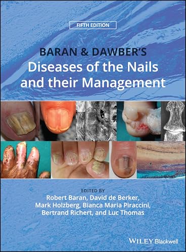 Baran and Dawber's Diseases of the Nails and their Management