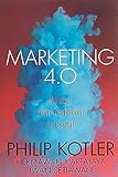 Marketing 4.0 : Moving From Traditional To Digital