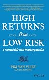 High returns from low risk : a remarkable stock market paradox