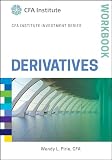 Derivatives Workbook Cfa Institute Investment Series