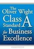 The Oliver Wight Class A Standard For Business Excellence