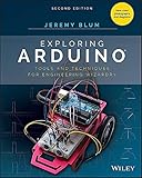 Exploring Arduino Tools And Techniques For Engineering Wizardry