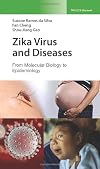 Zika virus and diseases : from molecular biology to epidemiology