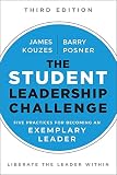 The Student Leadership Challenge Five Practices For Becoming An Exemplary Leader Jb Leadership Challenge Kouzesposner