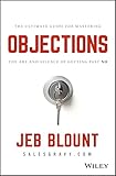 Objections The Ultimate Guide For Mastering The Art And Science Of Getting Past No