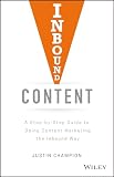 Inbound Content A Stepbystep Guide To Doing Content Marketing The Inbound Way