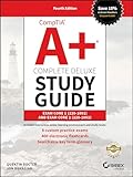 Comptia A Complete Deluxe Study Guide Exam Core 1 2201001 And Exam Core 2 2201002