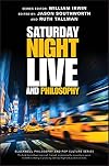 Saturday Night Live and Philosophy: Deep Thoughts Through the Decades (The Blackwell Philosophy and Pop Culture Series)