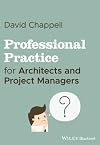 Professional Practice for Architects and Project Managers