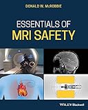 Essentials Of Mri Safety
