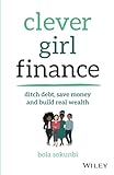 Clever Girl Finance Ditch Debt Save Money And Build Real Wealth